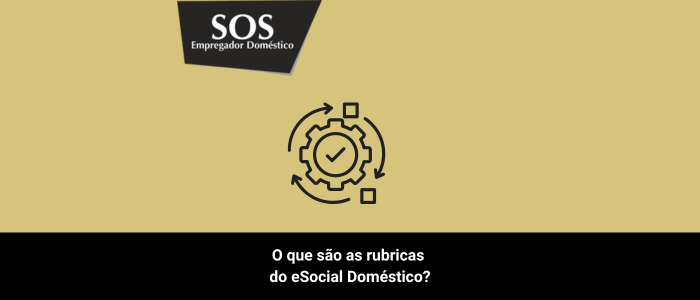 rubricas esocial domestico sos empregador domestico