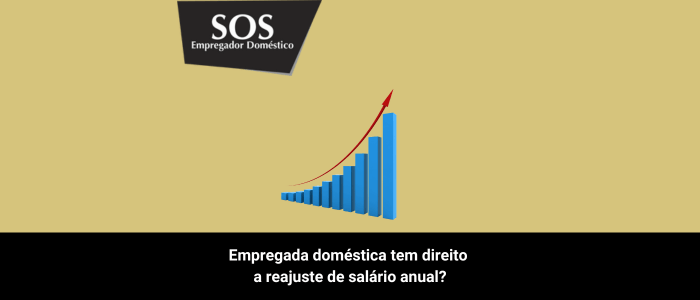 empregada domestica tem direito a reajuste salario anual sos empregador domestico (1)