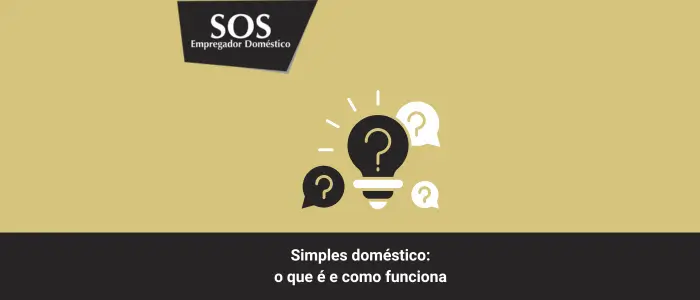 simples domestico o que como funciona sos empregador domestico