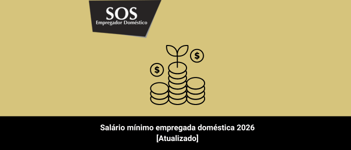 salario minimo empregada domestica 2026 atualizado sos empregador doméstico