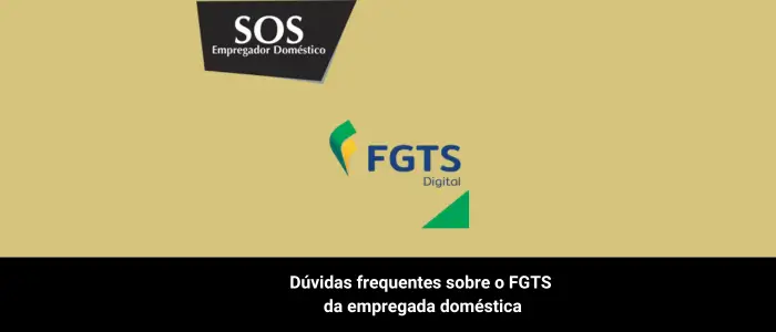 duvidas frequentes sobre fgts empregada domestica sos empregador domestico