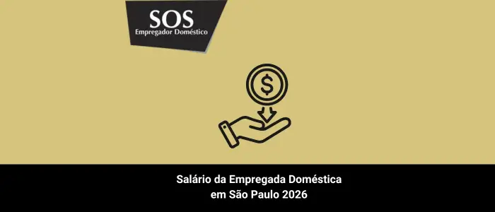 salario empregada domestica são paulo 2026 sos empregador domestico