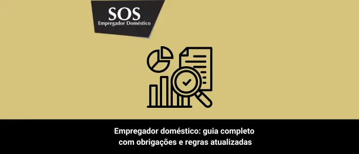 empregador domestico guia completo obrigações regras atualizadas