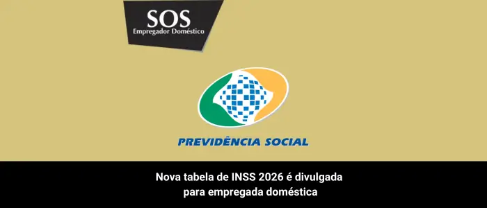 nova tabela inss 2026 divulgada empregada domestica sos empregador domestico