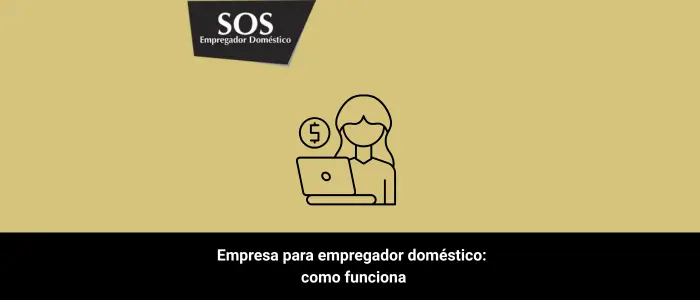 empresa empregador domestico como funciona sos empregador domestico