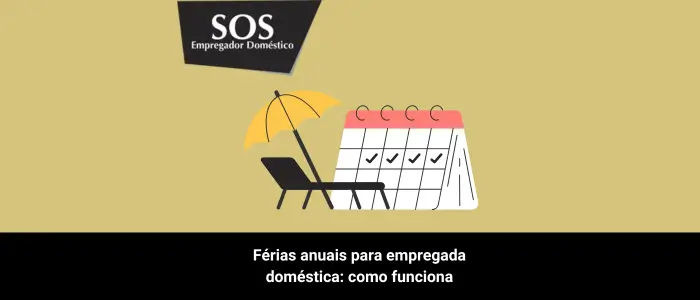 ferias anuais empregada domestica como funciona