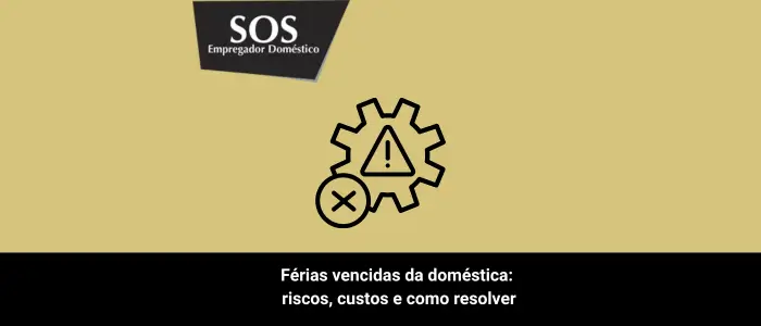 Férias vencidas empregada doméstica