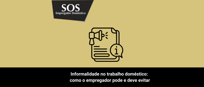 informalidade trabalho domestico sos empregador domestico