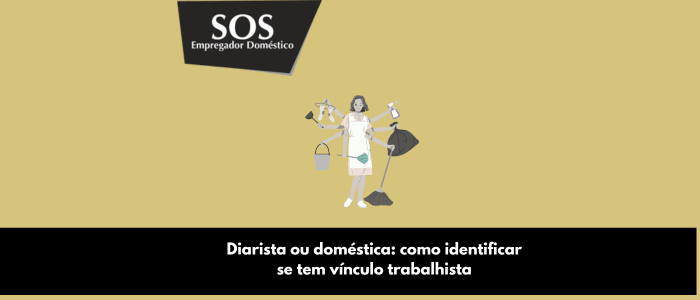 diarista domestica vinculo empregaticio sos empregador domestico