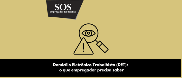 domicilio eletronico trabalhista det o que empregador precisa saber sos empregador domestico