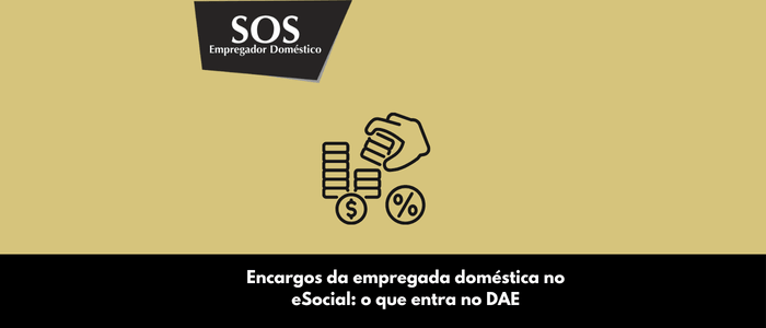 encargos empregada domestica esocial o que entra no dae sos empregador domestico