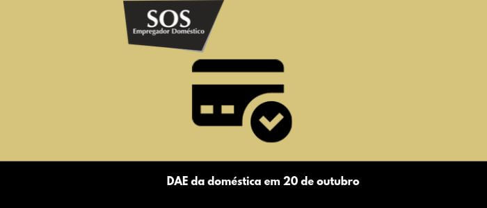 dae domestica 20 outubro sos empregador domestico