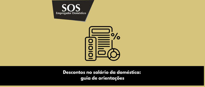 descontos salário empregada domestica guia de orientações sos empregador domestico